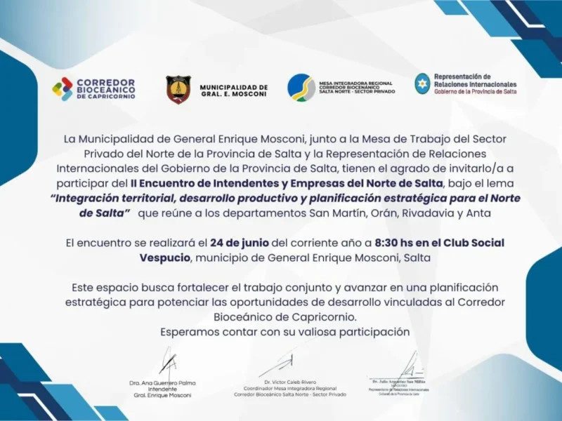 Mosconi será sede de una cumbre clave entre intendentes y empresarios del norte salteño